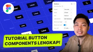 Tutorial Membuat Button Components &amp; Variants Lengkap | Belajar Figma dari Nol