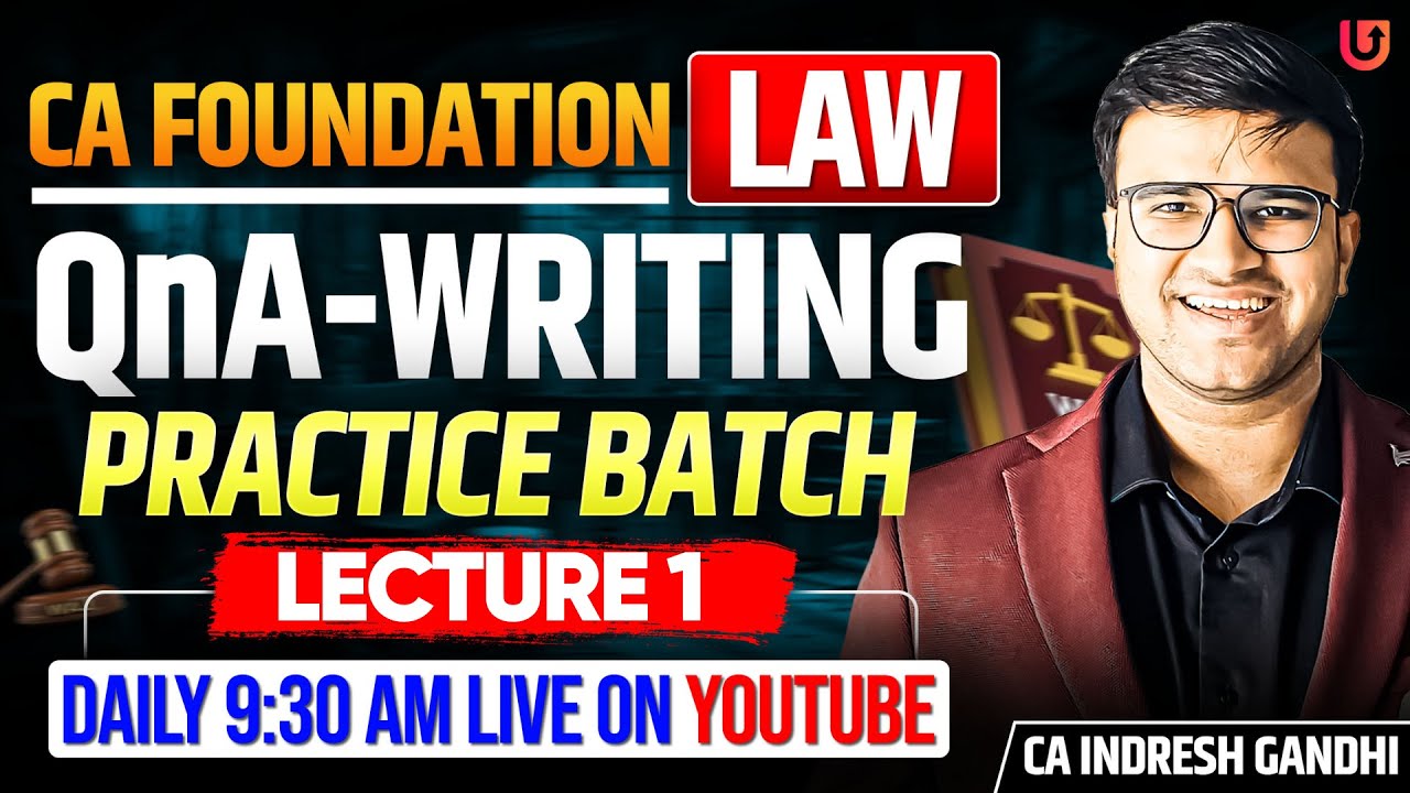 CA Foundation Law Question & Answer Writing Practice Batch | L1 | ICAI CA | Indresh Gandhi