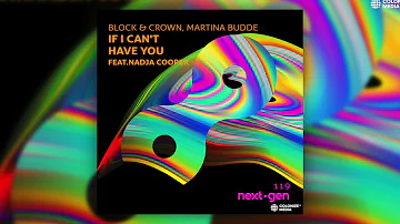 Block & Crown, Martina Budde - If I Can't Have You (feat. Nadja Cooper)