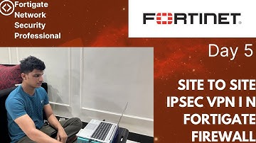 Day 5 - How to configure Site to Site IPSEC VPN in Fortigate Firewall EVE-NG Lab