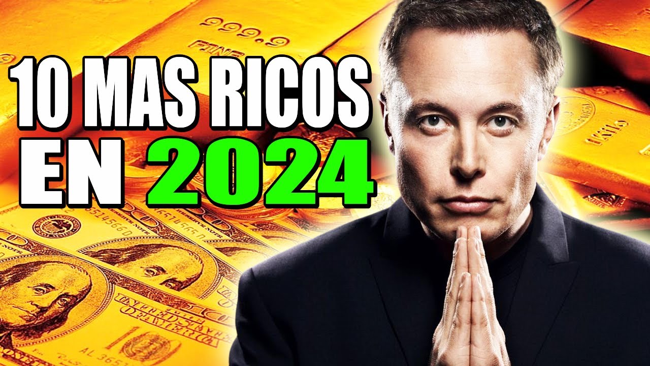 10 HOMBRES mas RICOS Del Mundo en el 2024 ¿Quién es EL MAS RICO ? - YouTube