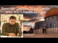 Imam jawad rasul  khutbah  essential qualities of a leader who will liberate alaqsa