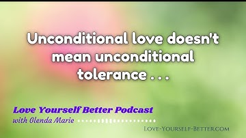 Unconditional love doesn