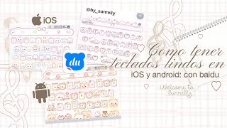 ¡obtén TECLADOS CUTE para IOS y ANDROID fácilmente con baidu!  ꫶ ♡ ˖ ֺ⠀por  @sunrelly screenshot 5