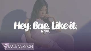 MALE VERSION | IZ*ONE - Hey. Bae. Like it. (Sunflower)