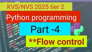 Python Part-4 | Flow Control & Loops Explained | KVS/NVS 2025 Computer Science Wealth