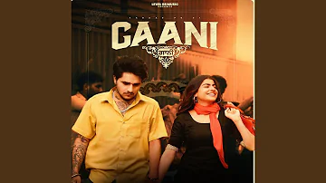 Gaani (feat. Maahi Sharma)