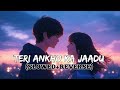 TERI ANKHO KA JAADU ❤️ | Romantic Hindi Love Song 2026 | Heart Touching Melody