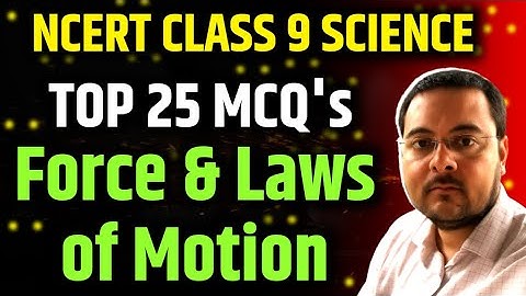 Best MCQ Class 9 Force & Laws of Motion || Class 9 Physics // Class 9 Force MCQ #mcqncert