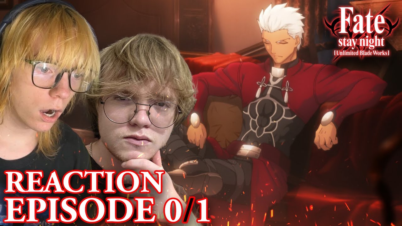 Our FIRST TIME Watching FATE/STAY NIGHT: UNLIMITED BLADE WORKS Episodes 0-1! (Reaction)