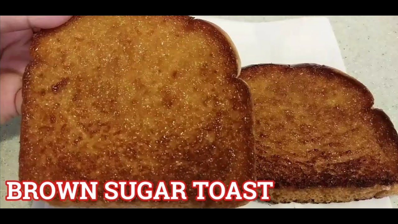 BUTTER & SUGAR TOASTED BREAD | BROWN SUGAR TOAST | HOW TO MAKE A