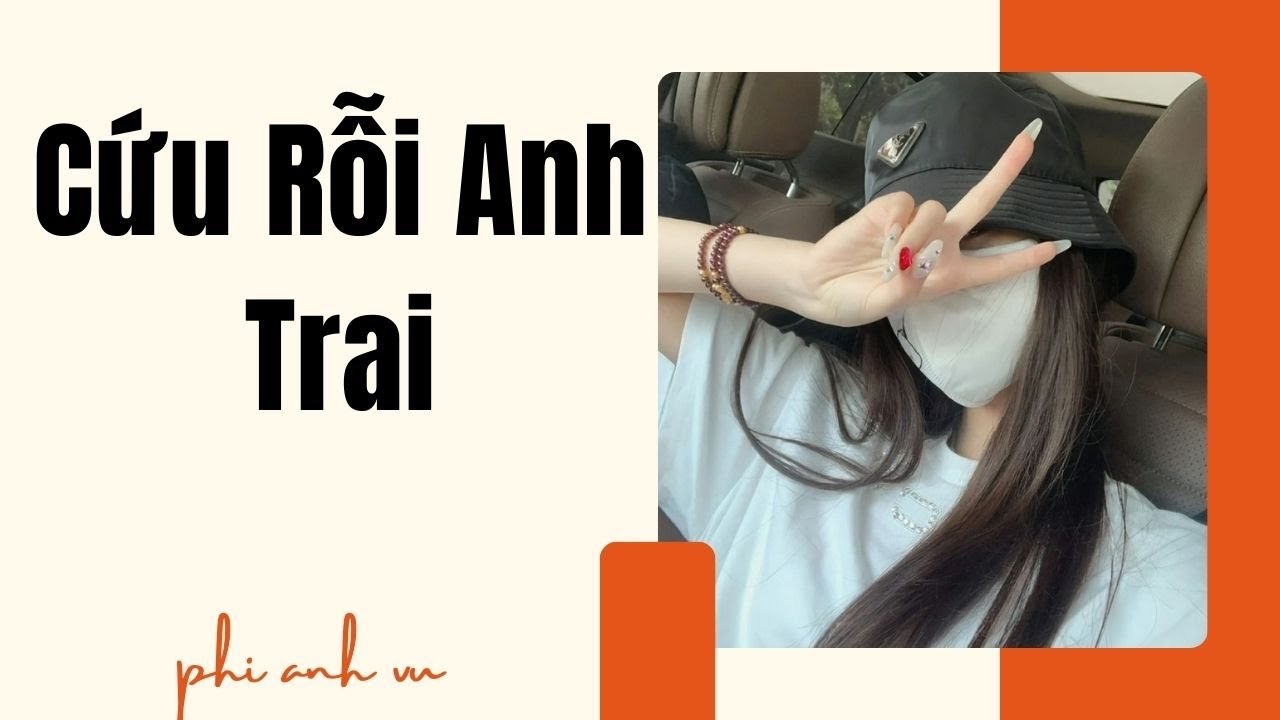 [Truyện Audio] Cứu Rỗi Anh Trai | Phi Anh Vũ