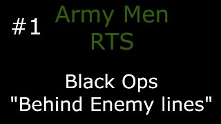 Army Men RTS Black Ops "Behind Enemy Lines" Part 1 screenshot 5