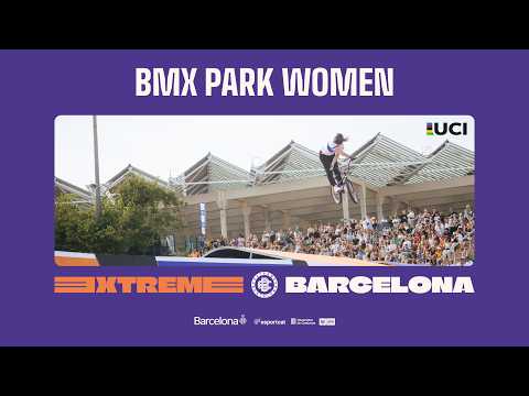 🔴 LIVE 🔥 Extreme Barcelona 2026🔥 BMX Women Final 🥇