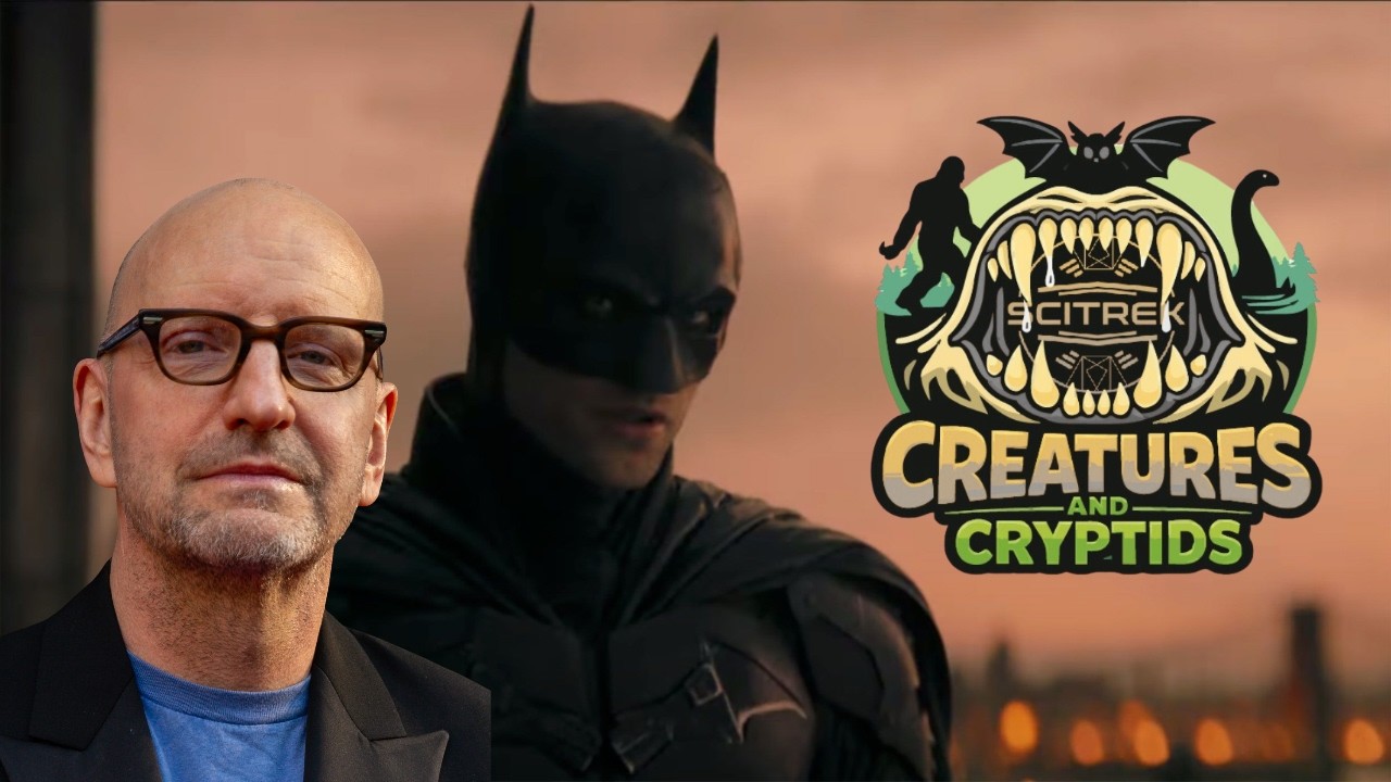 Hanging out AND The Batman Part 2 to be directed by Steven Soderbergh | Creatures and Cryptids (#15)