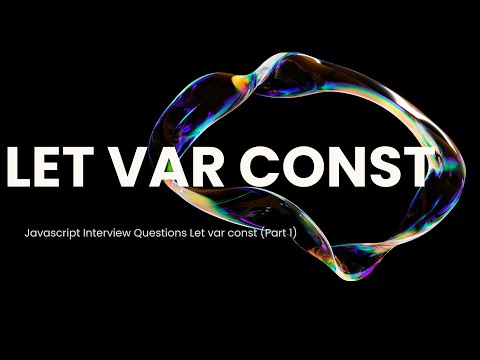 let vs var vs const | Asked in Every JavaScript Interview (Part 1)