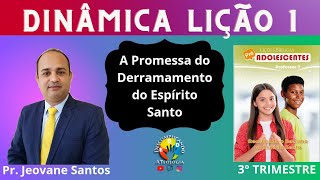 Dinâmica A Promessa do Derramamento do Espírito Santo- Lição 1 Pré-Adolescentes- EBD 3° Trimestre