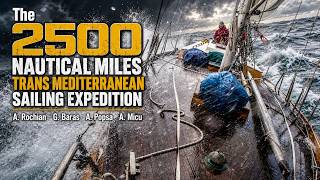 Magnificent Yachting Expedition Trans  Med  Sailing  2500 Nm Journey on a Sail Yacht