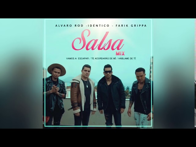 在 YouTube 上觀看「Salsa Mix - Identico ft Alvaro Rod y Farik Grippa (New💥)」