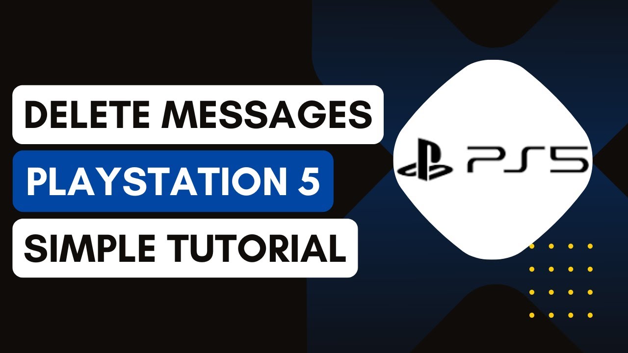 Ps1 Tutorial Message How To Delete Messages On PlayStation 5 - Tutorial ! - YouTube