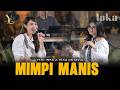 Yeni Inka X Yesa Oktavia - MIMPI MANIS (Official Music Yi Production)