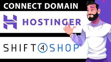 How To Connect Hostinger Domain To Shift4Shop UPDATE 2024