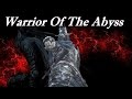 Dark Souls 3: Warrior Of The Abyss