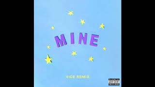 Bazzi - Mine (Vice Remix)