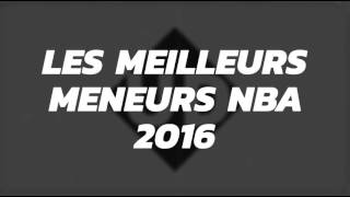 Top 10 Des Meilleurs Meneurs Nba 2016 Avis Personnel