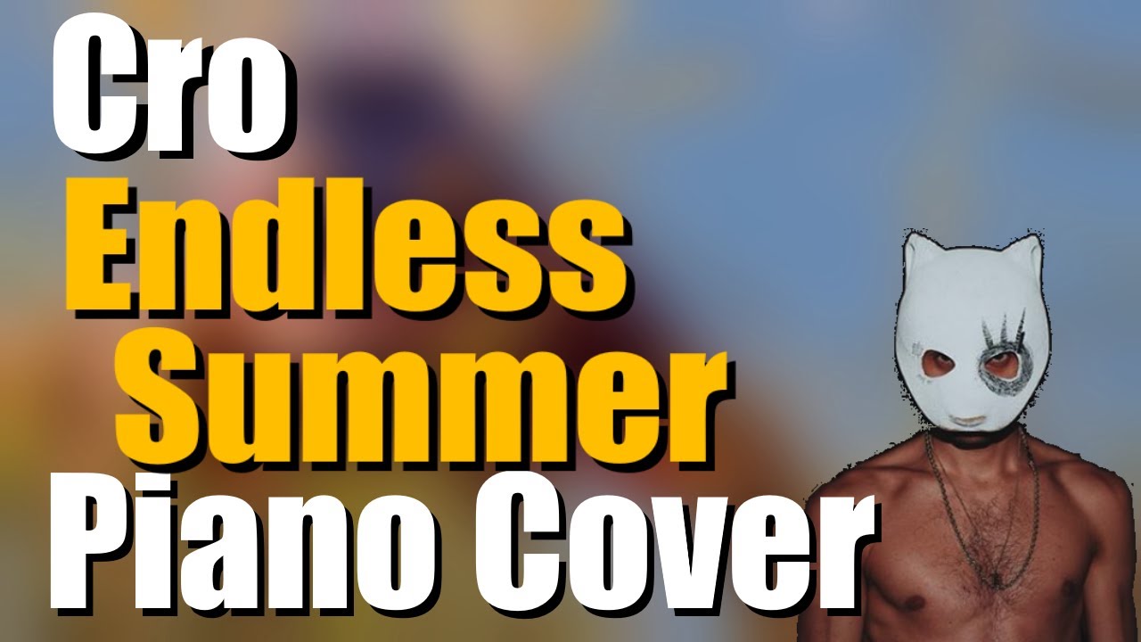 CRO - Endless Summer | Piano Cover by Mattes am Klavier