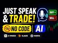🔥 Just Speak & Trade! Build an AI Trading Bot with Zero Coding