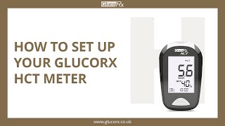 How to set up your GlucoRx HCT meter screenshot 1