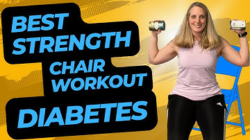 Best Full Body STRENGTH CHAIR WORKOUT for Diabetes (BEGINNER)