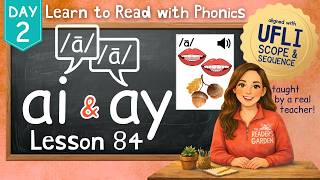 AI & AY /ā/ Lesson 84 Day 1 | Long Vowel Teams | Learn PHONICS | Aligned with UFLI