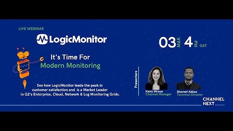 Webinar- LogicMonitor - Channel Next - 03 March