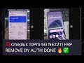 Oneplus 10Pro 5G NE2211 FRP REMOVE BY Auth Flashing Best Price on Market OPPO-ONEPLUS AUTH service