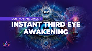 Don't Wait Any Longer! Experience An Instant Third Eye Awakening | KUNDALINI DMT Activation | 0.1 Hz