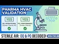 OQ and PQ in HVAC Validation | Sterile Air in Pharma (Hindi/Hinglish)