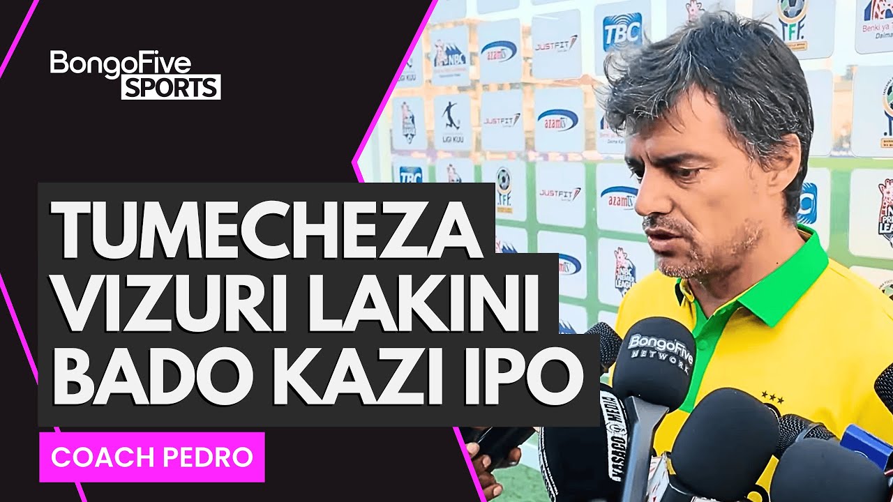 KOCHA PEDRO AIPANIA MECHI IJAYO DHIDI YA COASTAL UNION/UPENDO WA ...
