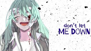 Nightcore - Don't Let Me Down (Rock Version) (Lyrics)