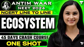 Ecosystem in One Shot | NCERT Line by Line | NEET 2024 | Gargi Singh