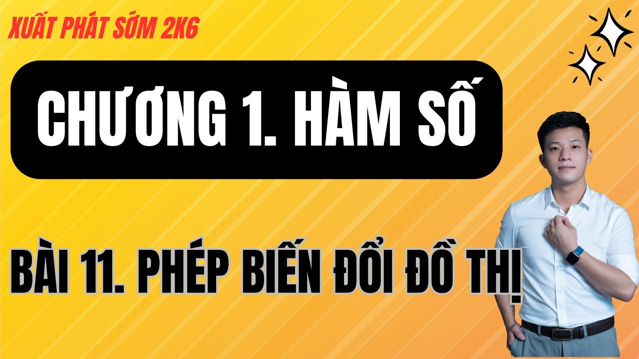 XPS 2K6 - Toán 12 | Bài 10. Phép biến đổi đồ thị (tịnh tiến + trị tuyệt đối) | Thầy Phạm Tuấn