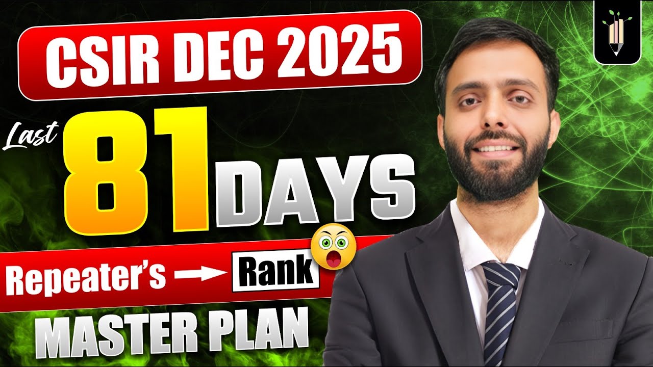 Repeaters’ 81-Day Power Plan for CSIR NET Dec 25 🚀 - YouTube