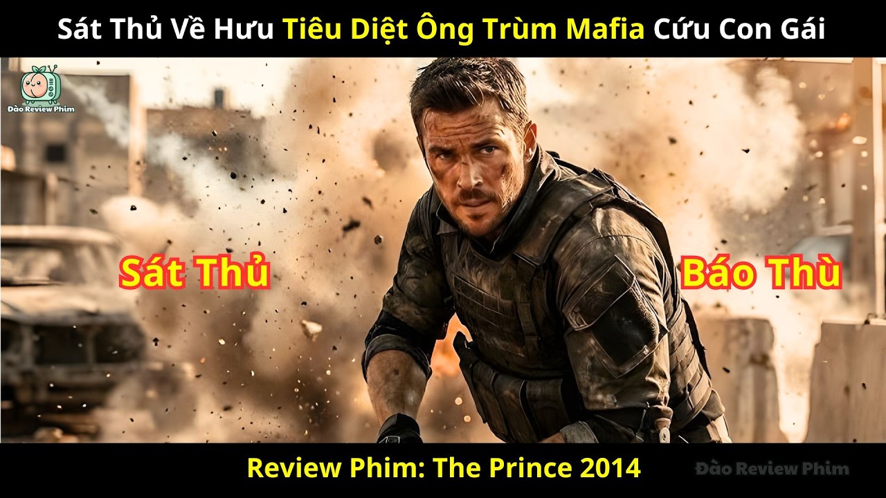 [Review Phim] Sát Thủ Về Hưu Tiêu Diệt Ông Trùm Mafia Cứu Con Gái