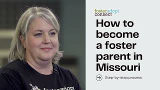 Become a foster parent in Missouri: Step-by-Step!