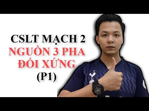 Video Nguồn 3 Pha Đối Xứng || Mạch 2 - youtube