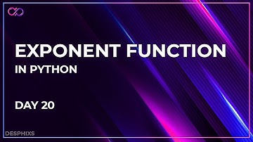 Exponent Function in Python |  Day 20
