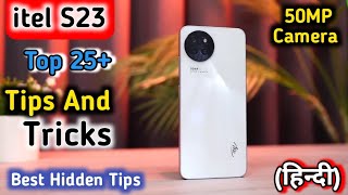 itel S23 Tips And Tricks,Top 25+ hidden Tips, tips and tricks itel S23, best hidden feature in Hindi
