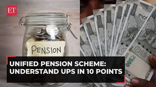 Unified Pension Scheme Understand UPS in 10 simple points