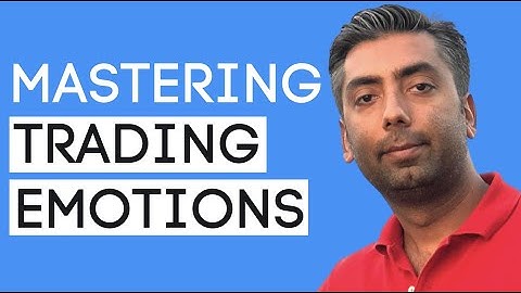 Mastering Trading Emotions